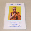 Dalai-lama Elämänarvoja uudelle vuosituhannelle
